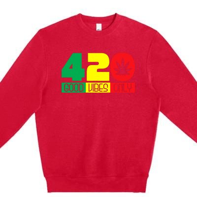 420 Good Vibes Only Rasta Reggae Marijuana Weed Cannabis Premium Crewneck Sweatshirt