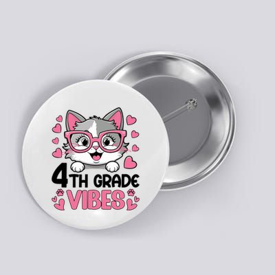 4th Grade Vibes Back To School Button