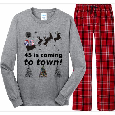 45 Is Coming To Town Cute Santa Make Christmas Great Again Gift Long Sleeve Pajama Set