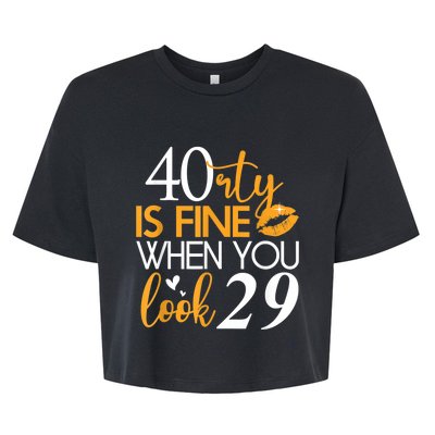 40 Is Fine When You Look 29 Funny 40th Birthday Bella+Canvas Jersey Crop Tee