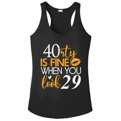 40 Is Fine When You Look 29 Funny 40th Birthday Ladies PosiCharge Competitor Racerback Tank