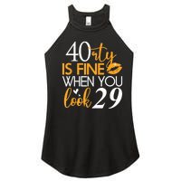 40 Is Fine When You Look 29 Funny 40th Birthday Women’s Perfect Tri Rocker Tank