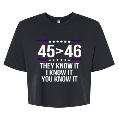 45 Is Greater Than 46 They Know It I Know It You Know It Bella+Canvas Jersey Crop Tee