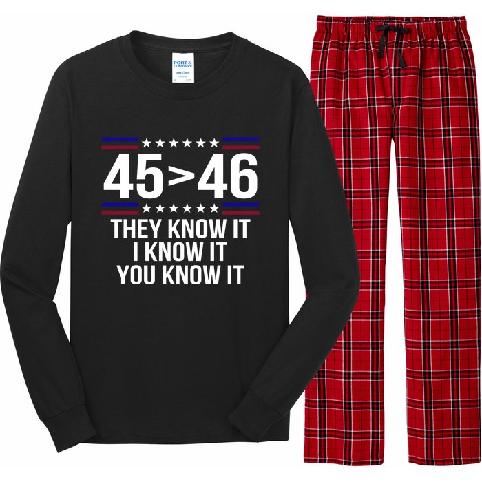 45 Is Greater Than 46 They Know It I Know It You Know It Long Sleeve Pajama Set