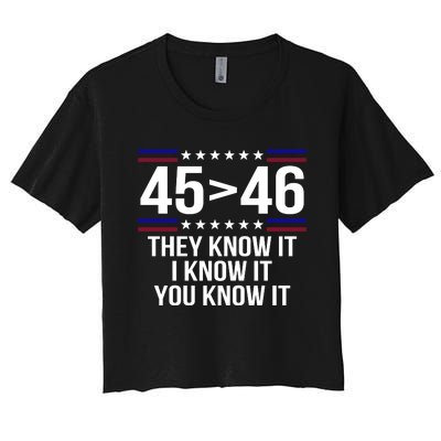 45 Is Greater Than 46 They Know It I Know It You Know It Women's Crop Top Tee