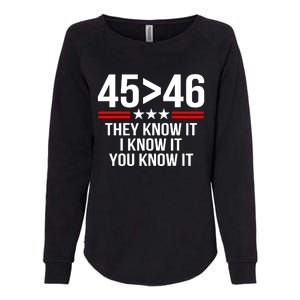 45 Is Greater Than 46 They Know It I Know It You Know It Womens California Wash Sweatshirt