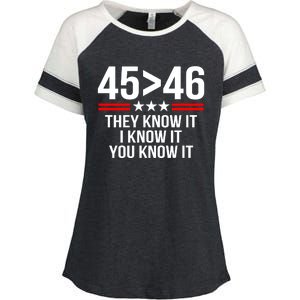 45 Is Greater Than 46 They Know It I Know It You Know It Enza Ladies Jersey Colorblock Tee