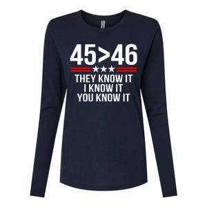 45 Is Greater Than 46 They Know It I Know It You Know It Womens Cotton Relaxed Long Sleeve T-Shirt