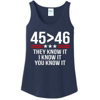 45 Is Greater Than 46 They Know It I Know It You Know It Ladies Essential Tank