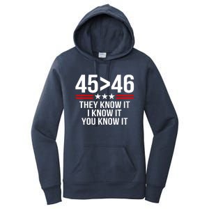 45 Is Greater Than 46 They Know It I Know It You Know It Women's Pullover Hoodie