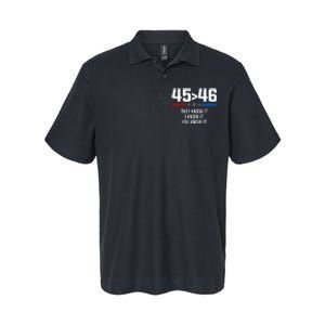 45 Is Greater Than 46 I Know It You Know It Funny Trump 2024 Softstyle Adult Sport Polo