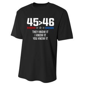 45 Is Greater Than 46 I Know It You Know It Funny Trump 2024 Performance Sprint T-Shirt