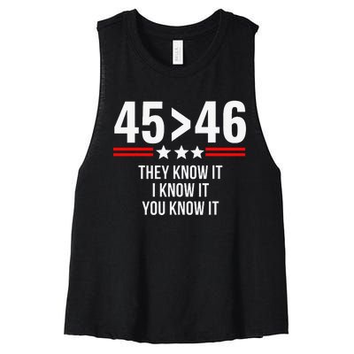 45 Is Greater Than 46 They Know It I Know It You Know It Women's Racerback Cropped Tank