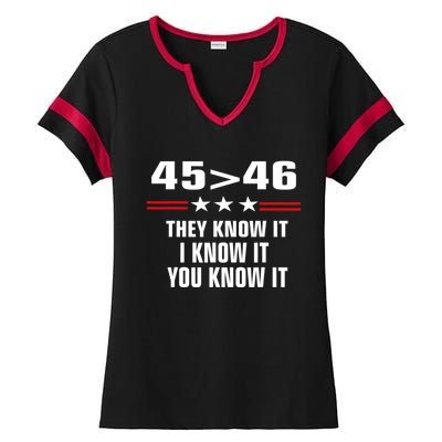 45 Is Greater Than 46 They Know It I Know It You Know It Ladies Halftime Notch Neck Tee