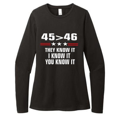 45 Is Greater Than 46 They Know It I Know It You Know It Womens CVC Long Sleeve Shirt