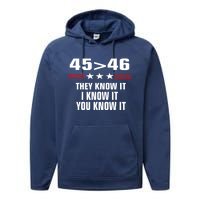 45 Is Greater Than 46 They Know It I Know It You Know It Performance Fleece Hoodie