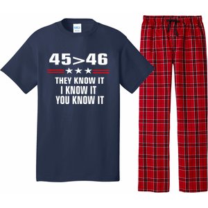 45 Is Greater Than 46 They Know It I Know It You Know It Pajama Set