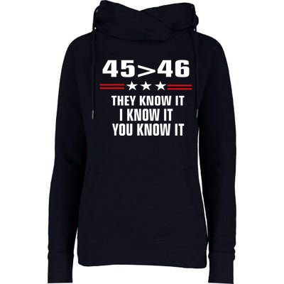 45 Is Greater Than 46 They Know It I Know It You Know It Womens Funnel Neck Pullover Hood