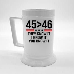 45 Is Greater Than 46 They Know It I Know It You Know It Beer Stein