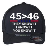 45 Is Greater Than 46 They Know It I Know It You Know Flexfit Unipanel Trucker Cap