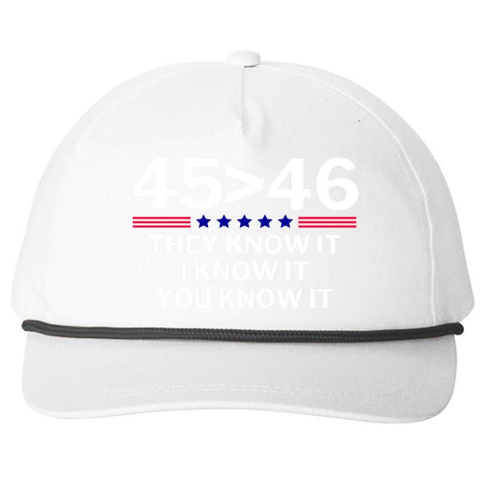 45 Is Greater Than 46 They Know It I Know It You Know Snapback Five-Panel Rope Hat