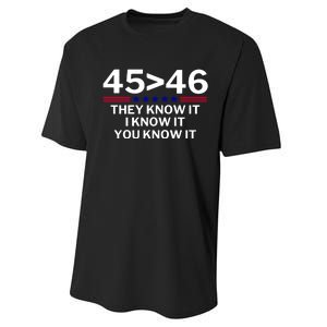 45 Is Greater Than 46 They Know It I Know It You Know Performance Sprint T-Shirt