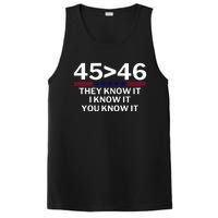 45 Is Greater Than 46 They Know It I Know It You Know PosiCharge Competitor Tank