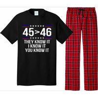 45 Is Greater Than 46 They Know It I Know It You Know It Pajama Set