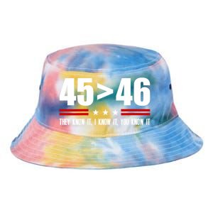 45 Is Greater Than 46 They Know It I Know It You Know It Tie Dye Newport Bucket Hat