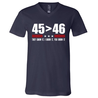 45 Is Greater Than 46 They Know It I Know It You Know It V-Neck T-Shirt