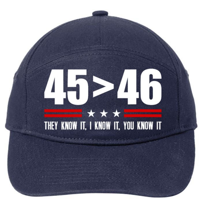 45 Is Greater Than 46 They Know It I Know It You Know It 7-Panel Snapback Hat