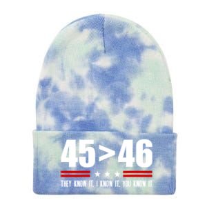 45 Is Greater Than 46 They Know It I Know It You Know It Tie Dye 12in Knit Beanie