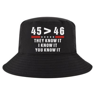 45 Is Greater Than 46 They Know It I Know It You Know Cool Comfort Performance Bucket Hat