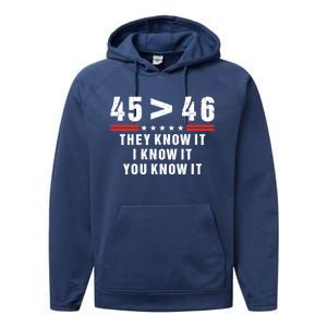 45 Is Greater Than 46 They Know It I Know It You Know Performance Fleece Hoodie