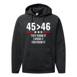 45 Is Greater Than 46 They Know It I Know It You Know It Performance Fleece Hoodie