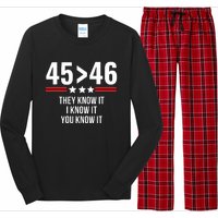 45 Is Greater Than 46 They Know It I Know It You Know It Long Sleeve Pajama Set