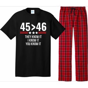 45 Is Greater Than 46 They Know It I Know It You Know It Pajama Set