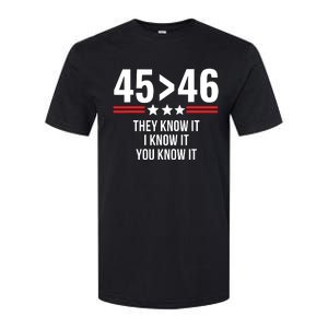 45 Is Greater Than 46 They Know It I Know It You Know It Softstyle CVC T-Shirt