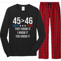 45 Is Greater Than 46 I Know It You Know It Funny Trump 2024 Long Sleeve Pajama Set