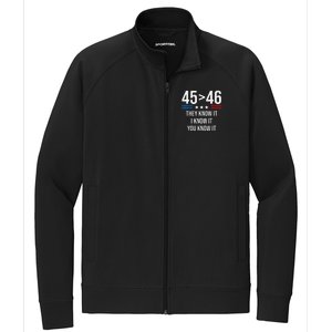 45 Is Greater Than 46 I Know It You Know It Funny Trump 2024 Stretch Full-Zip Cadet Jacket