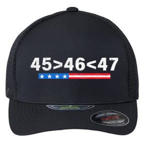 45 Is Greater Than 46 47 Is Greater Than 46 Trump Flexfit Unipanel Trucker Cap