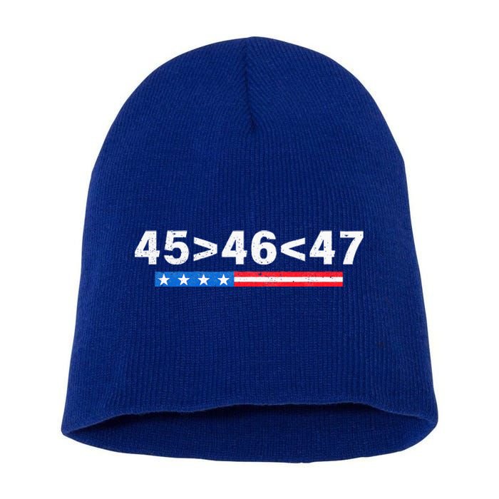 45 Is Greater Than 46 47 Is Greater Than 46 Trump Short Acrylic Beanie