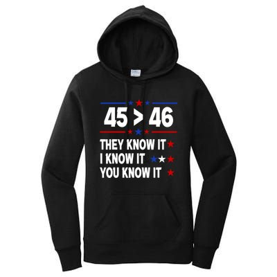 45 Is Greater Than 46 They Know It I Know It You Know It Women's Pullover Hoodie