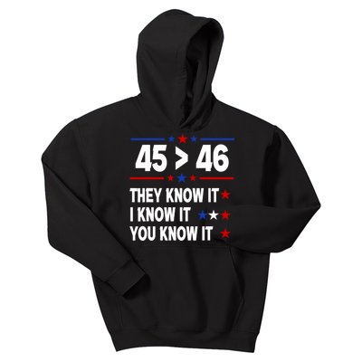 45 Is Greater Than 46 They Know It I Know It You Know It Kids Hoodie