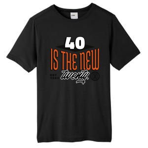 40 Is The New Twenty 40th Birthday Gift Tall Fusion ChromaSoft Performance T-Shirt