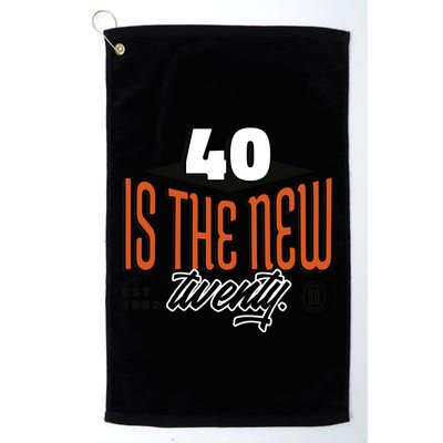 40 Is The New Twenty 40th Birthday Gift Golf Towel