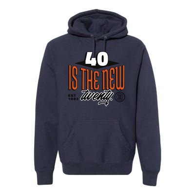 40 Is The New Twenty 40th Birthday Gift Premium Hoodie