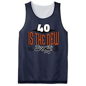 40 Is The New Twenty 40th Birthday Gift Mesh Reversible Basketball Jersey Tank