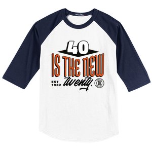 40 Is The New Twenty 40th Birthday Gift Baseball Sleeve Shirt