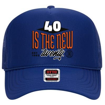 40 Is The New Twenty 40th Birthday Gift High Crown Mesh Back Trucker Hat